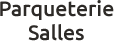 Parqueterie Salles